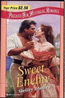 Sweet Enemy - Shelley Bradley