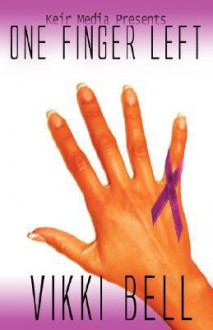 One Finger Left - Vikki Bell