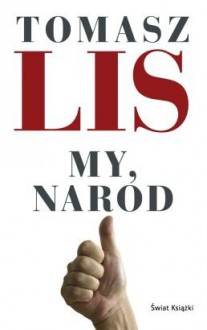 My, naród - Tomasz Lis