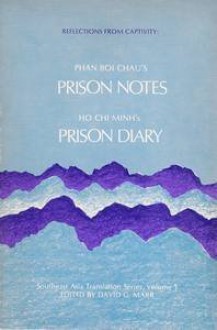 Reflections From Captivity: Phan Boi Chau's Prison Notes/Ho Chi Minh's Prison Diary (Southeast Asia Translation Series) - Christopher Jenkins, Hồ Chí Minh, David G. Marr, Boi Ch Phan