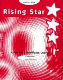 Rising Star: Pre-First Certificate Course Practice Book - Philip Kerr