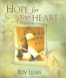 Hope for Your Heart - Roy Lessin