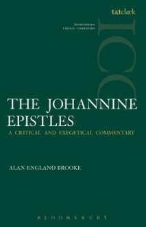 The Johannine Epistles - Alan England Brooke