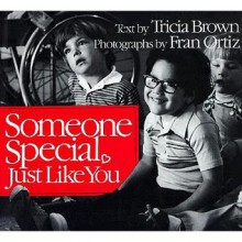 Someone Special, Just Like You - Tricia Brown, Fran Ortiz