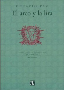 El Arco y La Lira - Octavio Paz