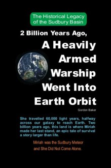 2 Billion Years Ago, A Heavily Armed Warship Went Into Earth Orbit - Gordon Baker