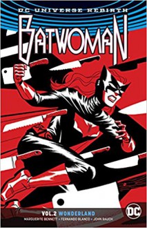 Batwoman Vol. 2: Wonderland - Fernando Blanco, Marguerite Bennett, 'James Tynion IV'