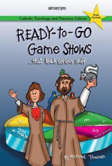 Ready-To-Go Game Shows (That Teach Serious Stuff) - Michael Theisen