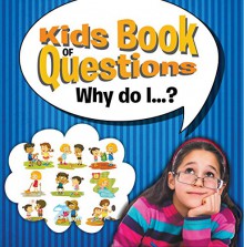 Kids Book of Questions. Why do I...?: Trivia for Kids of All Ages (Big Books of How & Why) - Speedy Publishing LLC