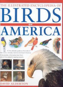 The Illustrated Encyclopedia of Birds of America - David Alderton