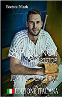 Skip Quincy, Shortstop (Edizione Italiana) (Bottom of the Ninth Vol. 6) - Jean Joachim, Simona Trapani