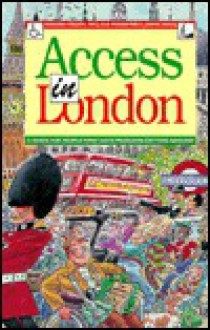 Access in London: A Guide for Those Who Have Problems Getting Around - Gordon Couch, William Forrester