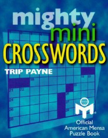 Mighty Mini Crosswords - Trip Payne