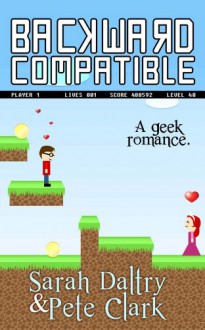 Backward Compatible - 'Pete Clark', 'Sarah Daltry'