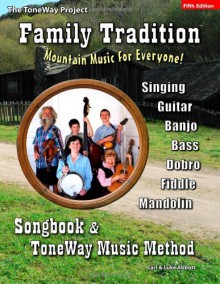 Family Tradition: Songbook and ToneWay Music Method - Carl Abbott, Luke Abbott