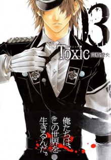 แผนสั่งฆ่า พิษมรณะ Toxic vol.3 - Takahashi Ryo