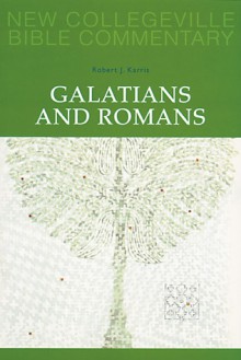 Galatians and Romans: Volume 6 - Robert J. Karris, Daniel Durken