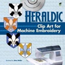 Heraldic Clip Art for Machine Embroidery - Alan Weller