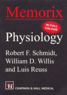 Memorix Physiology - Robert F. Schmidt, William D. Willis