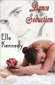 Dance of Seduction - Elle Kennedy