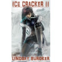 Ice Cracker II (The Emperor's Edge #1.5) - Lindsay Buroker