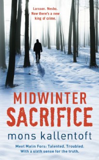 Midwinter Sacrifice - Mons Kallentoft