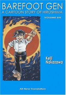 Barefoot Gen, Volume Six: Writing the Truth - Keiji Nakazawa, Project