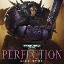 Perfection - Nick Kyme