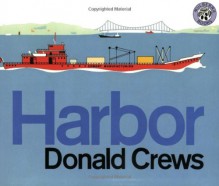 Harbor - Donald Crews