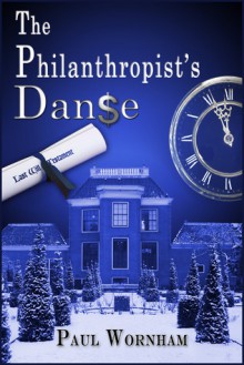 The Philanthropist's Danse - Paul Wornham