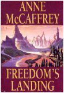 Freedom's Landing - Anne McCaffrey