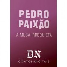 A Musa Irrequieta - Pedro Paixão