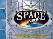 Legendary Journeys: Space - Mike Goldsmith