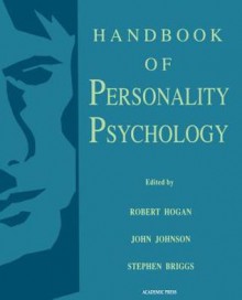 Handbook of Personality Psychology - Robert Hogan, John Johnson, Stephen Briggs