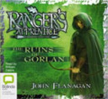 The Ruins of Gorlan - John Flanagan, William Zappa