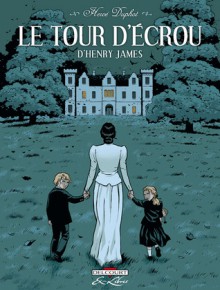 Le tour d'écrou - Hervé Duphot, Henry James, Henry James