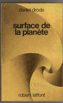 Surface de la planete - Daniel Drode