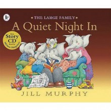 A Quiet Night In (Large Family) - Jill Murphy