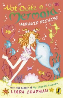 Mermaid Promise - Linda Chapman