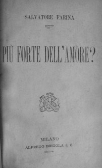 Più forte dell'amore? - Salvatore Farina