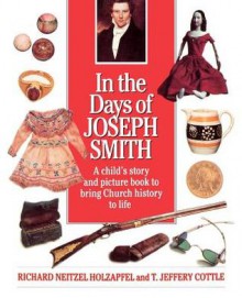 In the days of Joseph Smith - Richard Neitzel Holzapfel