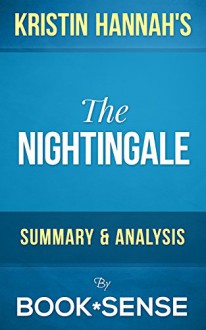 The Nightingale: by Kristin Hannah | Summary & Analysis - Book*Sense