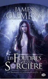 Les foudres de la sor'cière - James Clemens