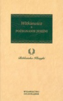 Pożegnanie jesieni - Stanisław Ignacy Witkiewicz