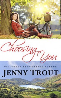 Choosing You - Jenny Trout