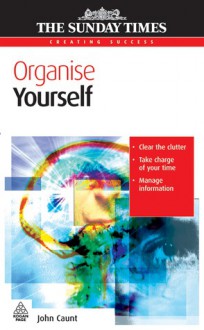 Organise Yourself - John Caunt