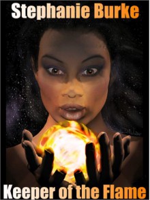 Keeper of the Flame - Stephanie Burke