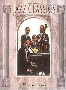 Jazz Classics- Easy Piano - Jerome Kern, Richard Rodgers, Toots Thielemans, Johnny Green, Ray Evans, Jay Livingston, Harold Arlen, Cole Porter, Hal Leonard Publishing Corporation