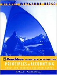 Peachtree Complete Accounting with Annual Report, to accompany Principles of Accounting - Paul D. Kimmel, Jerry J. Weygandt, Donald E. Kieso, Mel Coe, Rex Schildhouse