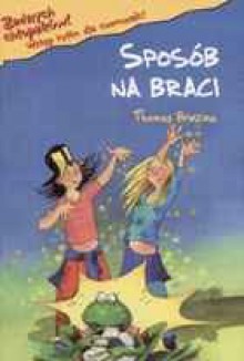 Sposób na braci - Thomas Brezina